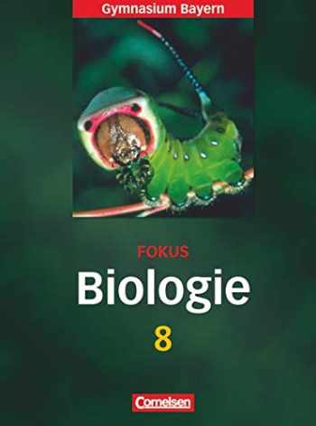 Sell, Buy or Rent Fokus Biologie. Schülerbuch. 8. Jahrgangsstufe. Gy ...