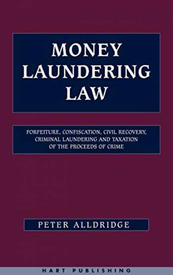 Sell, Buy or Rent Money Laundering Law: Forfeiture, Confiscation, Ci... 9781841132648 1841132640 ...