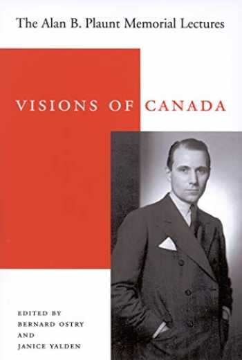 Sell Buy Or Rent Visions Of Canada The Alan B Plaunt Memorial Lec