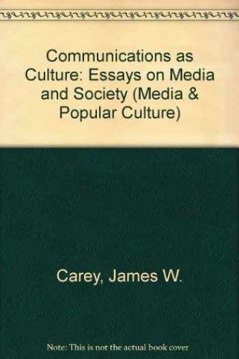 communication as culture essays on media and society pdf