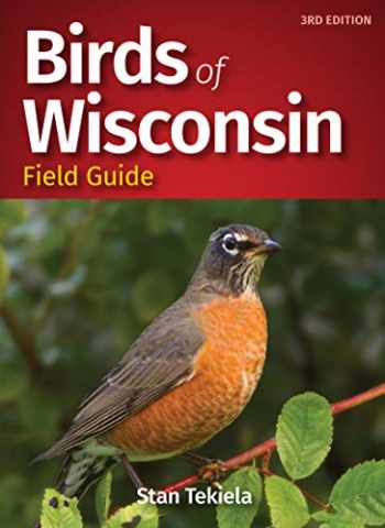 Sell, Buy or Rent Birds of Wisconsin Field Guide (Bird Identificatio ...