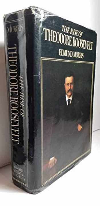 the rise of theodore roosevelt hardcover