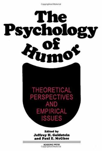 The Psychology of Humor: Theoretical Perspectives: 9780122889509 - BooksRun