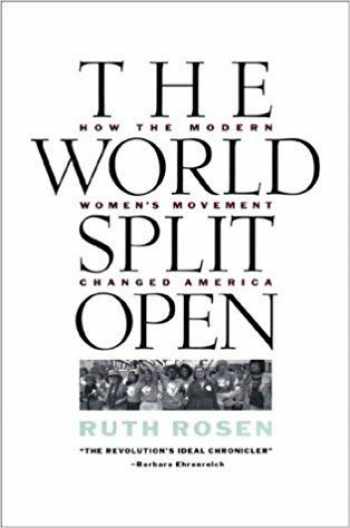 the world split open by ruth rosen
