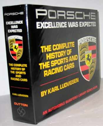 Sell, Buy or Rent Porsche: Excellence Was Expected : The Complete Hi