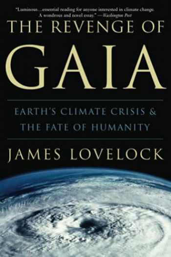 Sell, Buy or Rent The Revenge of Gaia: Earth's Climate Crisis & The ...