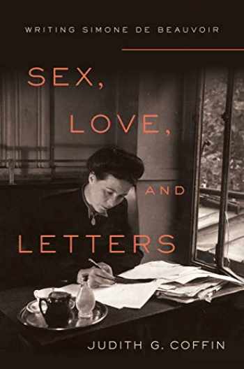 Sell Buy Or Rent Sex Love And Letters Writing Simone De Beauvoir