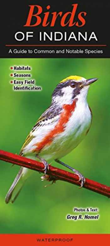 Sell, Buy or Rent Birds of Indiana: A Guide to Common and Notable Sp ...