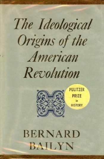 the ideological origins of the american revolution bailyn bernard 1992