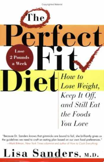 Sell, Buy or Rent The Perfect Fit Diet: How to Lose Weight, Keep It ...