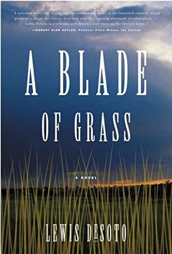 a blade of grass among the forgotten fields