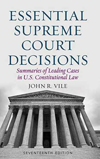 Sell Buy or Rent Essential Supreme Court Decisions: Summaries of Le