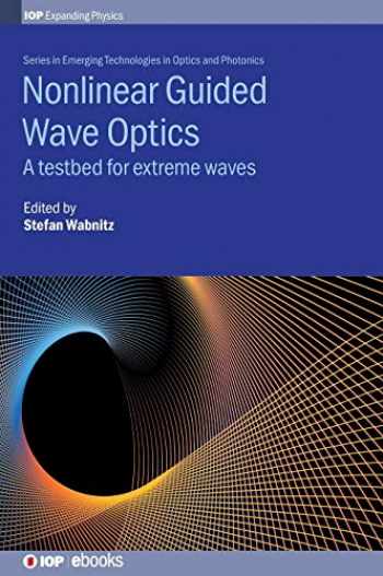 Sell, Buy or Rent Nonlinear Guided Wave Optics: A Testbed for Extrem ...