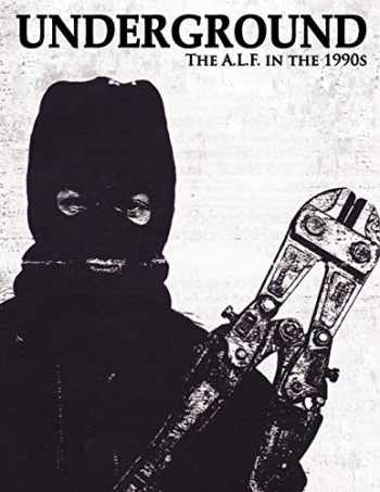 Sell, Buy or Rent Underground: The Animal Liberation Front in the 19