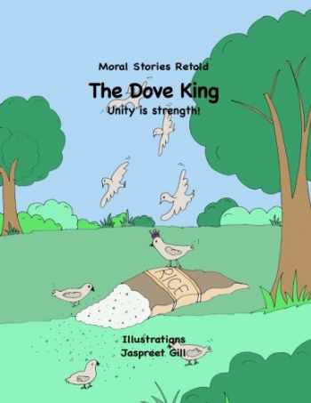 Sell, Buy or Rent The Dove King: Moral Stories Retold 9781944809126 ...