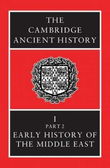 Sell, Buy or Rent The Cambridge Ancient History Volume 1, Part 2: Ea ... - Https:  M.meDia Amazon.com Images I 51K0KN8NxlL. SL500 
