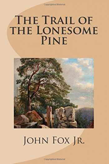the trail of the lonesome pine print