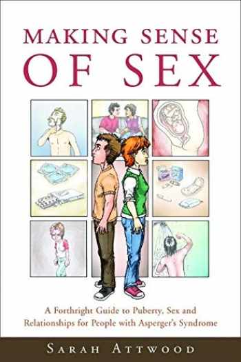 Sell Buy Or Rent Making Sense Of Sex A Forthright Guide To Puberty