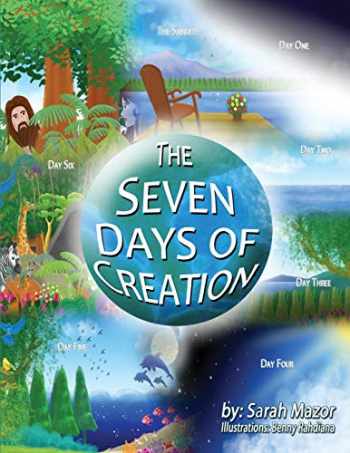 Sell, Buy or Rent The Seven Days of Creation: Based on Biblical Text ...