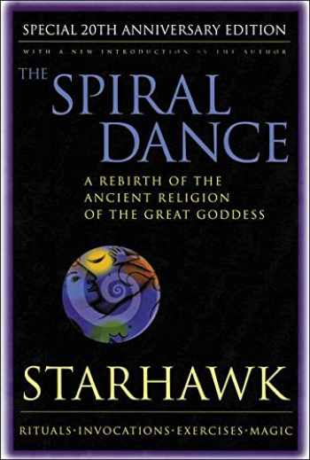 The Spiral Dance by Starhawk