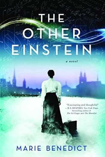 the other einstein a novel by marie benedict