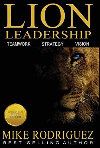 Sell, Buy or Rent Lion Leadership: Teamwork, Strategy, Vision ...