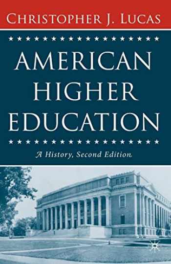 A History of American Higher Education by John R. Thelin