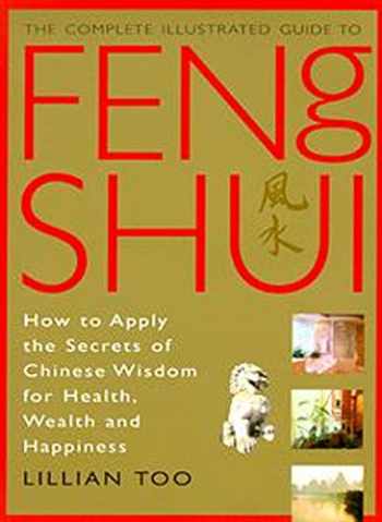Sell, Buy or Rent Feng Shui (Complete Illustrated Guide) 9781852309022 ...