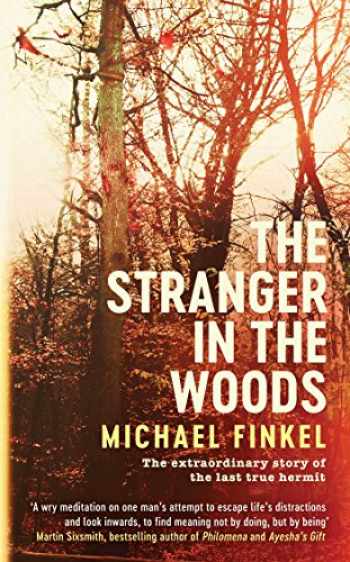 stranger in the woods written by michael finkel