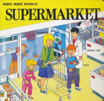 Sell, Buy or Rent Supermarket (Wide Wide World #6) 9781559930055 ...